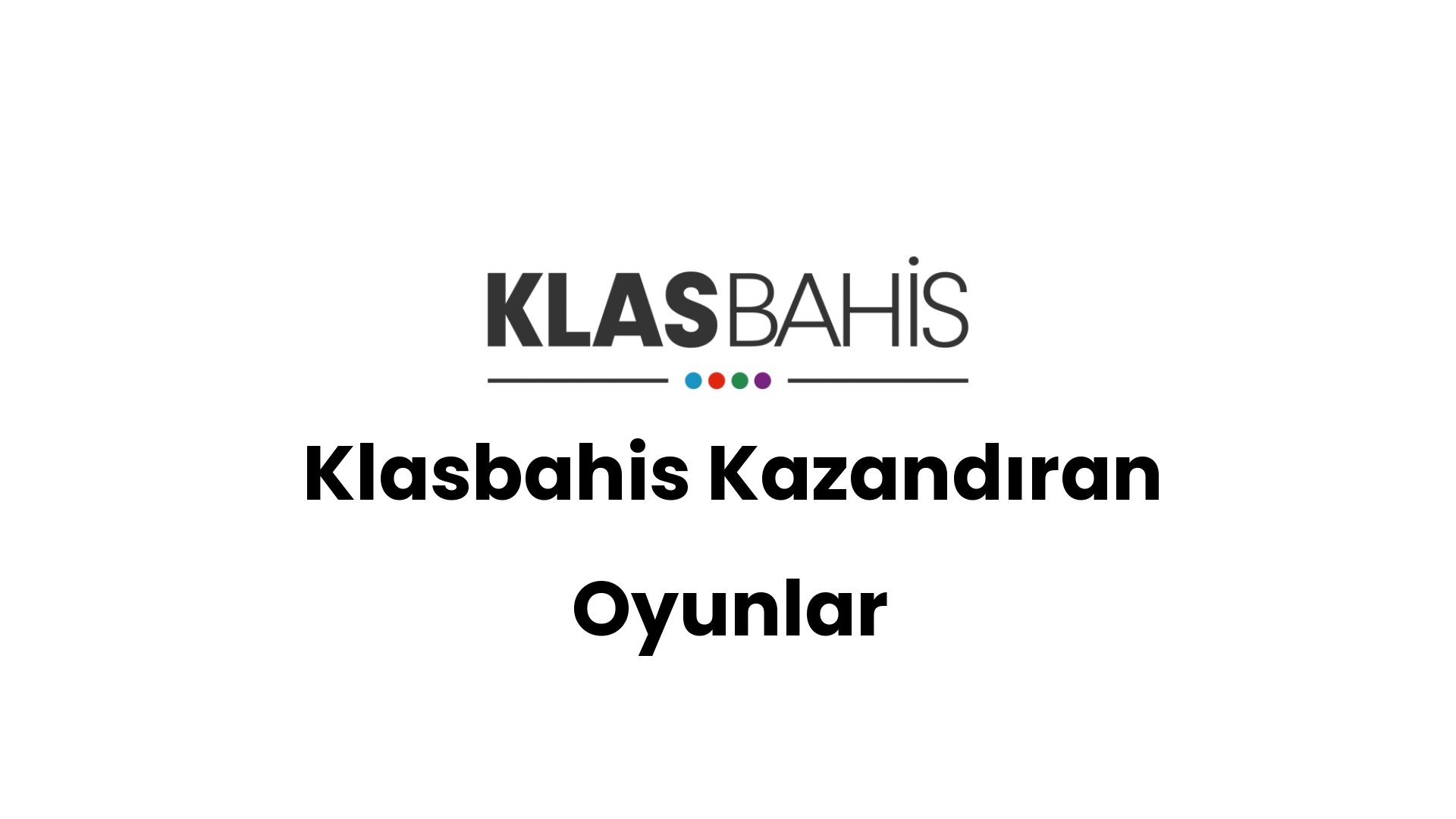 klasbahis kazandiran oyunlar 79