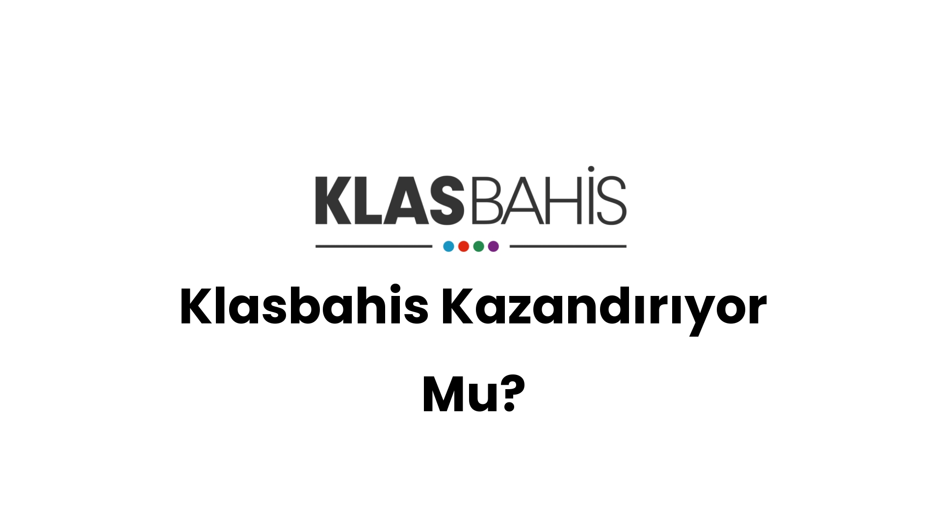 klasbahis kazandiriyor mu 78