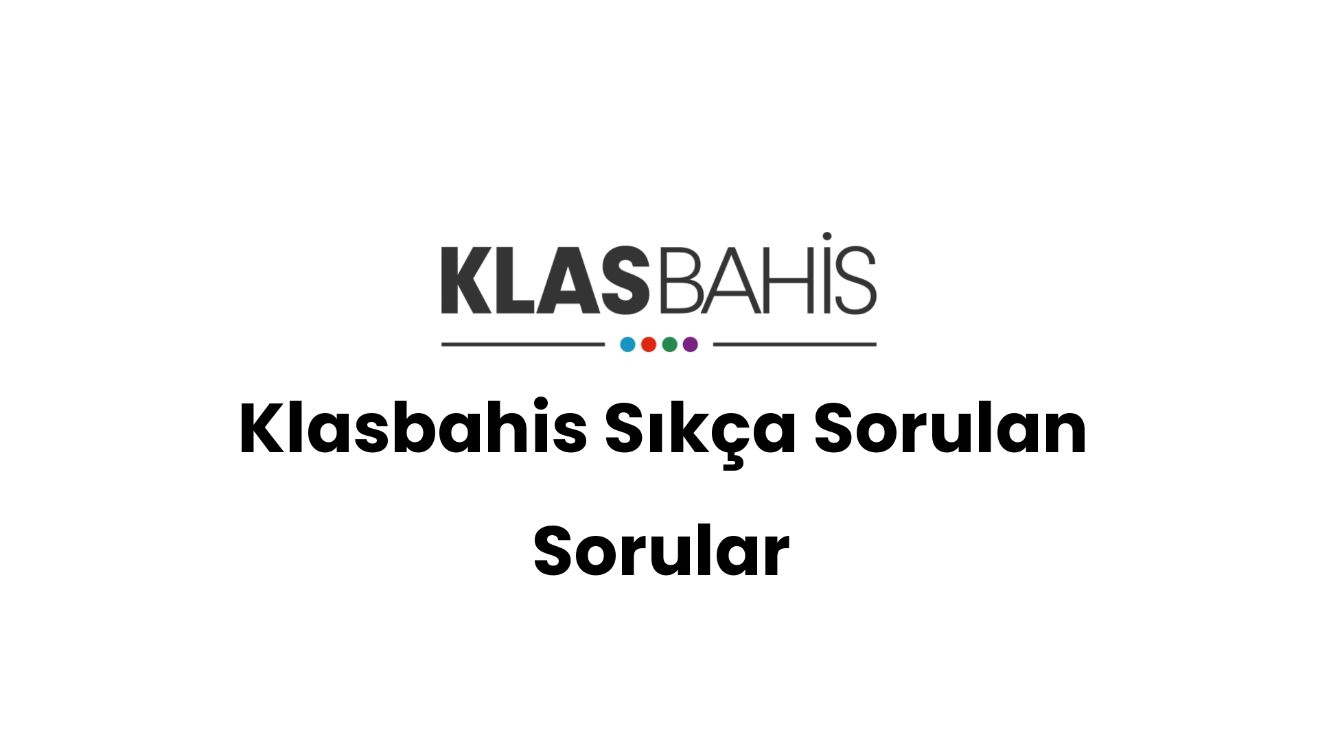 klasbahis sikca sorulan sorular 115