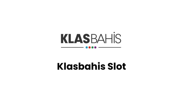 Klasbahis Slot
