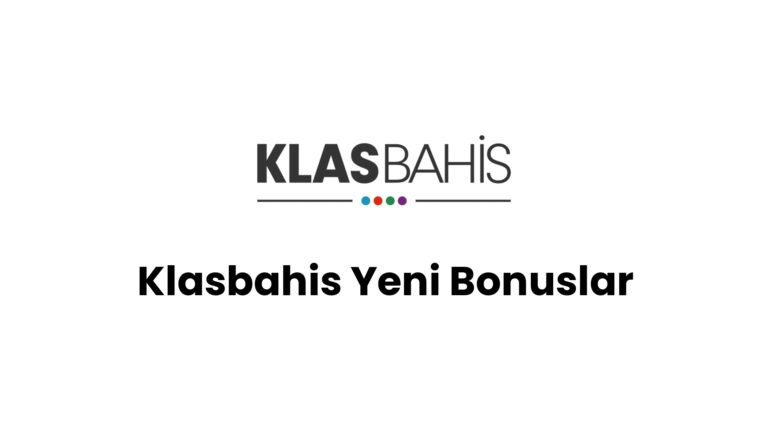 Klasbahis Yeni Bonuslar